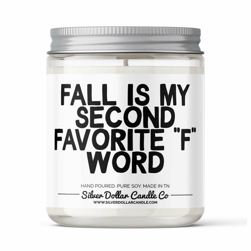 'Fall Is My Second Favorite F Word' Funny Candle - 9/16oz 100%